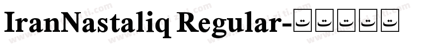 IranNastaliq Regular字体转换
